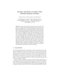 Security and Privacy in Smart Grid Demand Response Systems Andrew Paverd1 , Andrew Martin1 , and Ian Brown2 1  Department of Computer Science, University of Oxford