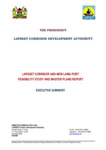 THE PRESIDENCY  LAPSSET CORRIDOR DEVELOPMENT AUTHORITY .  LAPSSET CORRIDOR AND NEW LAMU PORT