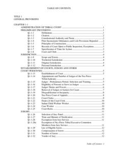TABLE OF CONTENTS  TITLE 1 GENERAL PROVISIONS CHAPTER 1-1 ADMINISTRATION OF TRIBAL COURT .......................................................................1