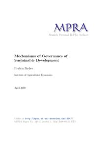 M PRA Munich Personal RePEc Archive Mechanisms of Governance of Sustainable Development Hrabrin Bachev