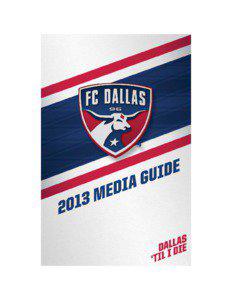 FC Dallas / Major League Soccer / Schellas Hyndman / MLS Cup / Marco Ferruzzi / Dave Dir / New York Red Bulls / Columbus Crew / Kenny Cooper / Soccer in the United States / Association football / Sports in the United States