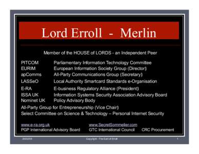 Lord Erroll - Merlin Member of the HOUSE of LORDS - an Independent Peer PITCOM EURIM apComms