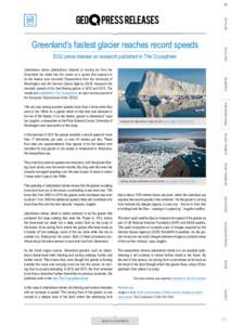 Greenland’s fastest glacier reaches record speeds EGU press release on research published in The Cryosphere Jakobshavn Isbræ, which is widely believed to be the glacier that produced the large iceberg that sank the Ti