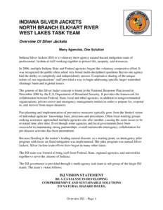 INDIANA SILVER JACKETS NORTH BRANCH ELKHART RIVER WEST LAKES TASK TEAM Overview Of Silver Jackets Many Agencies, One Solution Indiana Silver Jackets (ISJ) is a voluntary inter-agency natural hazard mitigation team of