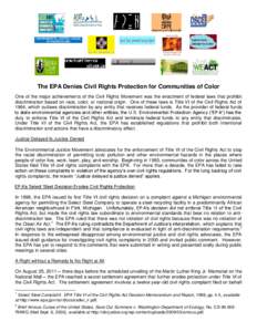 ENVIRONMENTAL JUSTICE LEAGUE OF RHODE ISLAND The EPA Denies Civil Rights Protection for Communities of Color One of the major achievements of the Civil Rights Movement was the enactment of federal laws that prohibit disc