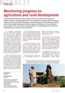 Focus  Monitoring progress on agriculture and rural development The Sustainable Development Goals (SDGs) will amount to little unless backed by reliable indicators. Only with good metrics can the agenda be implemented an