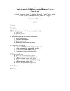 Trade Studies in Multi/hyperspectral Imaging Systems Final Report Pantazis Mouroulis, David A. Thomas, Thomas G. Chrien, Valerie Duval, Robert O. Green, John J. Simmonds, Arthur H. Vaughan Jet Propulsion Laboratory 10/29