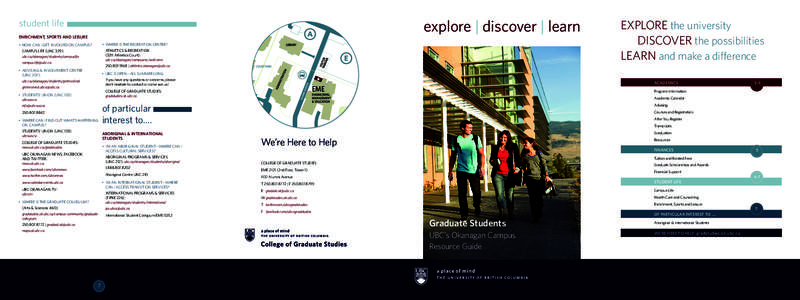 UBC Okanagan / University of British Columbia / Okanagan / Graduate school / Faculties and Schools of the University of British Columbia / Create: New Student Orientation / British Columbia / Association of Commonwealth Universities / Geography of Canada