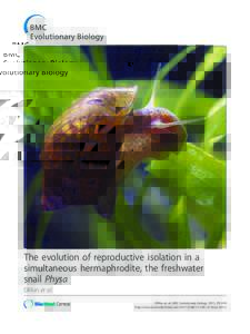 The evolution of reproductive isolation in a simultaneous hermaphrodite, the freshwater snail Physa Dillon et al. Dillon et al. BMC Evolutionary Biology 2011, 11:144 http://www.biomedcentral.com (27 May 