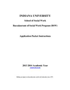 INDIANA UNIVERSITY School of Social Work Baccalaureate of Social Work Program (BSW) Application Packet Instructions