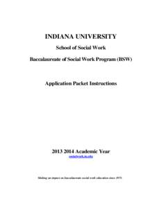 American Association of State Colleges and Universities / Association of American Universities / Education / Association of Public and Land-Grant Universities / Indiana University – Purdue University Indianapolis / Master of Social Work / Council on Social Work Education / Indiana University Bloomington / Indiana University East / North Central Association of Colleges and Schools / Indiana University / Indiana