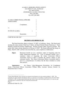 ALASKA LABOR RELATIONS AGENCY 1016 WEST 6th AVE., SUITE 403 P.O. BOX[removed]ANCHORAGE, ALASKA[removed][removed]Fax[removed]