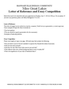 HANNAHVILLE INDIAN COMMUNITY  Miss Great Lakes Letter of Reference and Essay Competition Both letters need to be submitted with your application by Tuesday, June 17, 2014 at 4:00 p.m. No exceptions. If