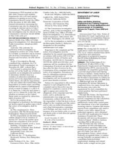 jlentini on PROD1PC65 with NOTICES  Federal Register / Vol. 73, No. 3 / Friday, January 4, [removed]Notices Commission’s TDD terminal on 202– 205–1810. Persons with mobility impairments who will need special