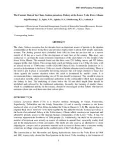 IIFET 2012 Tanzania Proceedings  The Current State of the Clam, Galatea paradoxa, Fishery at the Lower Volta River, Ghana Adjei-Boateng*, D., Agbo, N.W., Agbeko, N.A., Obirikorang, K.A., Amisah, S Department of Fisheries