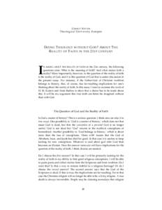 GERRIT NEVEN T h e ol og i cal U n iv er si ty K am pe n D OING T H EO LOGY WI THO UT G OD ? A BO UT T H E R E ALI TY OF F AITH I N THE 21 ST CENTURY
