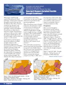 DELAWARE RIVER BASIN REPORT Submitted by Craig Thomas, Basin Director, PA-AWRA, Delaware River Basin Have April Showers Curtailed Possible Drought Conditions?