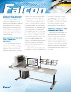 ™  THE UNIVERSAL DOCUMENT SCANNING WORKSTATION Falcon combines OPEX’s innovative ™
