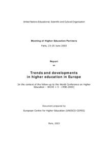 Meeting of Higher Education Partners; Report on trends and developments in higher education in Europe in the context of the follow-up to the World Conference on Higher Education, WCHE + [removed]; 2003