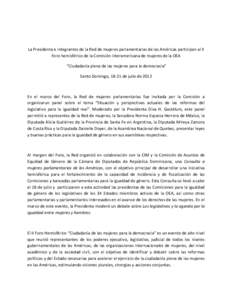 La Presidenta e integrantes de la Red de mujeres parlamentarias de las Américas participan al II Foro hemisférico de la Comisión interamericana de mujeres de la OEA “Ciudadanía plena de las mujeres para la democrac