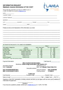 INFORMATION REQUEST Members receive information AT NO COST Please fill in this application and return to LAWEA by fax at +[removed]or by e-mail to [removed]. DATE: _______________ COMPANY NAME: _______________