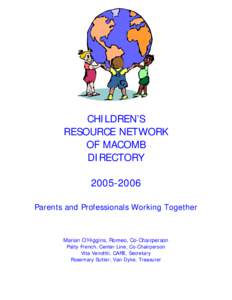 Metro Detroit / Educational stages / Education in the United States / Head Start Program / United States Department of Health and Human Services / Macomb Community College / Preschool education / Macomb Intermediate School District / Child care / Education / Michigan / Early childhood education