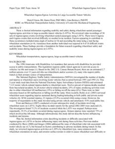 Paper Type: SSP, Topic Areas: M  Wheelchair Ingress/Egress Activities Wheelchair Ingress/Egress Activities in Large Accessible Transit Vehicles Sheryll Sison, BS, Karen Frost, PhD MBA, Gina Bertocci, PhD PE