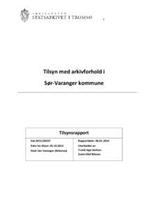 1  Tilsyn med arkivforhold i Sør-Varanger kommune  Tilsynsrapport