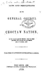 Acts and Resolutions of the General Council of the Choctaw Nation