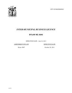 CITY OF RICHMOND  INTER-MUNICIPAL BUSINESS LICENCE BYLAW NOEFFECTIVE DATE – July 22, 2013