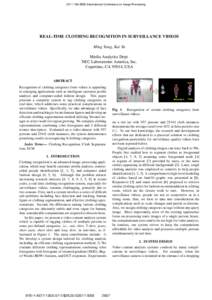 2011 18th IEEE International Conference on Image Processing  REAL-TIME CLOTHING RECOGNITION IN SURVEILLANCE VIDEOS Ming Yang, Kai Yu Media Analytics Dept. NEC Laboratories America, Inc.