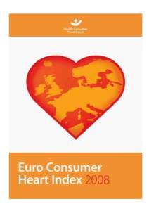 Health Consumer Powerhouse Euro Consumer Heart Index 2008 report Contents 1.