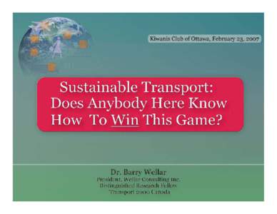 Vince Lombardi / Sustainable transport / Ottawa / Transport 2000 Canada / Baseball / National Football League / Casey Stengel