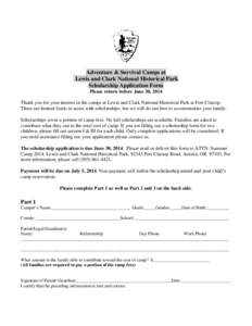 Adventure & Survival Camps at Lewis and Clark National Historical Park Scholarship Application Form Please return before June 30, 2014 Thank you for your interest in the camps at Lewis and Clark National Historical Park 