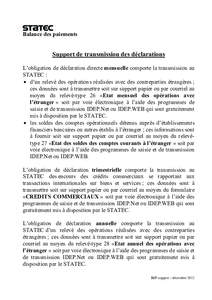 Balance des paiements  Support de transmission des déclarations L’obligation de déclaration directe mensuelle comporte la transmission au STATEC : • d’un relevé des opérations réalisées avec des contreparties