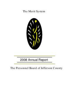 `  The Merit System 2008 Annual Report The Personnel Board of Jefferson Cou nty