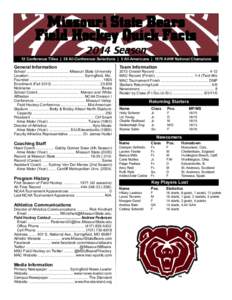 Missouri State Bears Field Hockey Quick Facts 2014 Season 12 Conference Titles | 38 All-Conference Selections | 5 All-Americans | 1979 AIAW National Champions