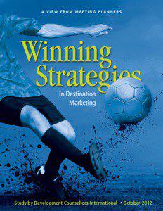 Development Counsellors International / Event planning / Personal life / Leisure / Professional Convention Management Association / Human behavior / Meeting and convention planner / Destination marketing organization / Conventions