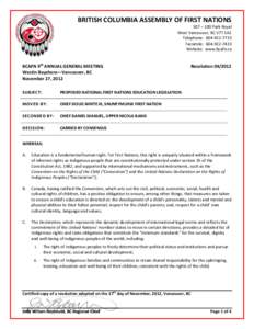 Ethics / History of North America / Declaration on the Rights of Indigenous Peoples / Human rights / United Nations / First Nations / Indigenous rights / Convention on the Rights of the Child / Outline of the United Nations / Americas / Human rights instruments / Aboriginal peoples in Canada