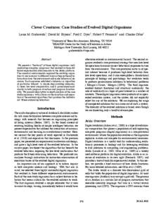 Clever Creatures: Case Studies of Evolved Digital Organisms Laura M. Grabowski1, David M. Bryson2 , Fred C. Dyer2 , Robert T. Pennock2 and Charles Ofria2 1 University of Texas-Pan American, Edinburg, TX[removed]BEACON Cent