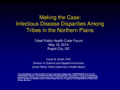 Building Public Health Capacity and the Role of Health INformatiin Indian Country:   Health Informatics 101