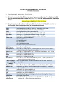 INSTRUCTIONS FOR ANNUALLY REPORTING OFFICER ADDRESSES • Open the sample spreadsheet – Excel format