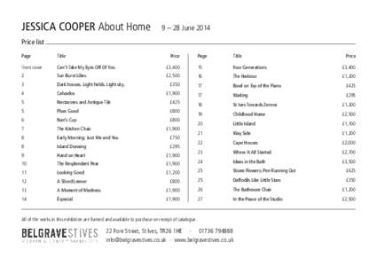 JESSICA COOPER About Home  9 – 28 June 2014 Price list Page