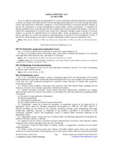 ANIMAL INDUSTRY ACT Act 466 of 1988 An act to authorize and require the appointment of a state veterinarian within the department of agriculture; to protect the human food chain and the livestock and aquaculture industri