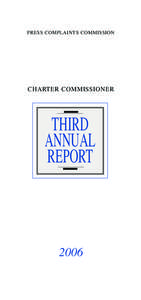 PRESS COMPLAINTS COMMISSION  CHARTER COMMISSIONER THIRD ANNUAL