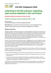 Fifth Call – update on how to book a hotel  ICA-EDU Colloquium 2016 e-learning in the life sciences: exploiting open source materials in the curriculum Extended Deadline for registration is May 15, 2016