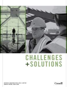 Challenges + Solutions Defen ce C o nstruc tio n[removed]limited Annual Report 2008 –2009  At a Glance