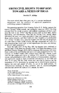 FROM CIVIL RIGHTS TO HIP HOP: TOWARD A NEXUS OF IDEAS Derrick P. Alridge The most radical ideas often grow out of a concrete intellectual engagement with the problems of aggrieved populations confronting systems of oppre