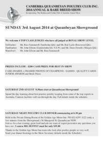 CANBERRA QUEANBEYAN POULTRY CLUB INC[removed]ANNUAL & RARE BREED SHOW Incorporating: The Brahma and Cochin Club of Australia Annual Show SUNDAY 3rd August 2014 at Queanbeyan Showground