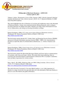 Bibliography of Hurricane Resources – ARTICLES Version April 13, 2011 Albanese, Andrew, Blumenstein, Lynn, & Oder, NormanLibraries damaged, librarians respond, after hurricane’s fury. Library Journal, 130(1